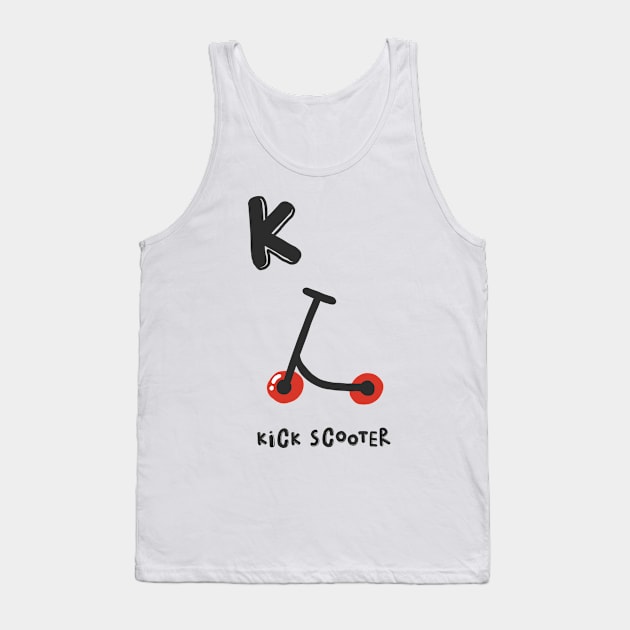 K is Kick Scooter Tank Top by JunkyDotCom